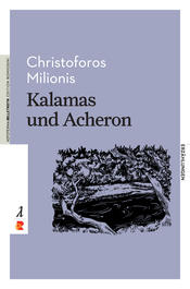 Christoforos Milionis: Kalamas und Acheron