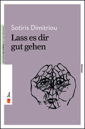 Sotiris Dimitriou: Lass es dir gut gehen