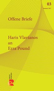 Haris Vlavianos: Brief an Ezra Pound