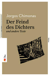 Jorgos Chimonas: Der Feind des Dichters und andere Texte