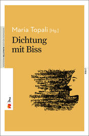 Maria Topali: Dichtung mit Biss. Griechische Lyrik aus dem 21. Jahrhundert