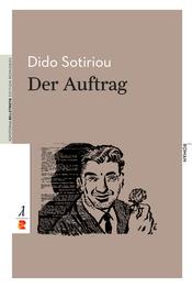 Dido Sotiriou: Der Auftrag