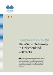 Nikolaos Pissis, Dimitris Karydas: Die "Neue Ordnung" in Griechenland 1941-1944