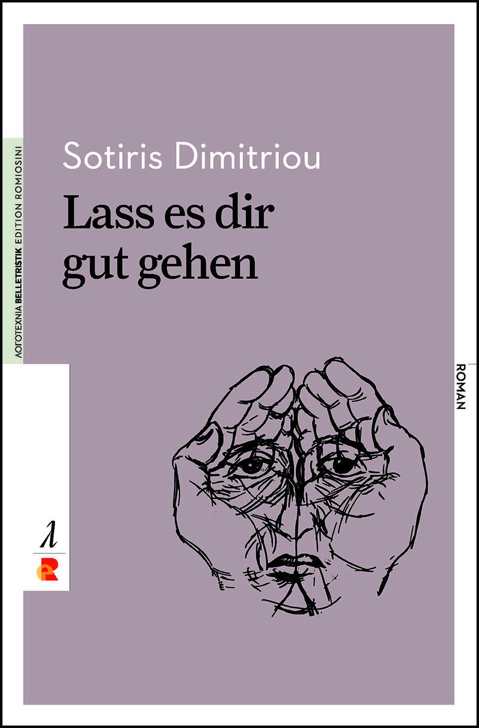 Sotiris Dimitriou: Lass es dir gut gehen