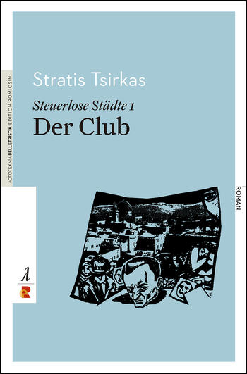 Stratis Tsirkas: Steuerlose Städte - 1: Der Club