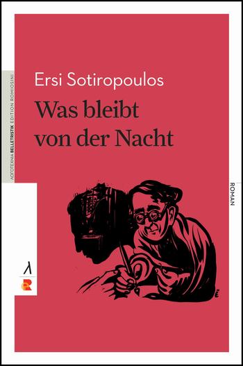 Ersi Sotiropoulos: Was bleibt von der Nacht (https://bibliothek.edition-romiosini.de)