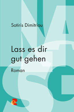 Sotiris Dimitriou: Lass es dir gut gehen